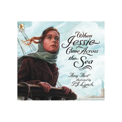 When Jessie Came Across the Sea - by Amy Hest (Paperback)