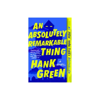 An Absolutely Remarkable Thing - Reprint by Hank Green (Paperback)