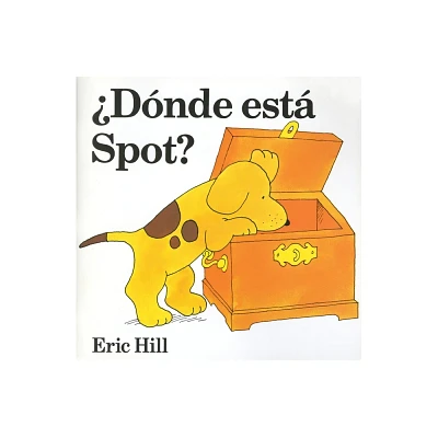 Donde Esta Spot? - by Eric Hill (Paperback)