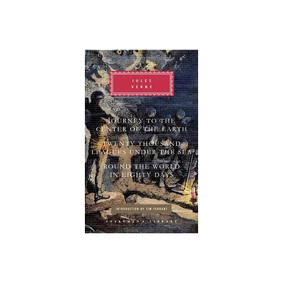 Journey to the Center of the Earth, Twenty Thousand Leagues Under the Sea, Round the World in Eighty Days - (Everymans Library Classics) (Hardcover)