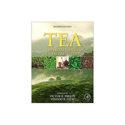 Tea in Health and Disease Prevention - 2nd Edition by Victor R Preedy & Vinood Patel (Hardcover)