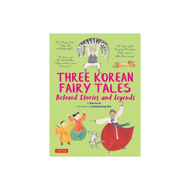 Three Korean Fairy Tales - by Kim So-Un (Hardcover)