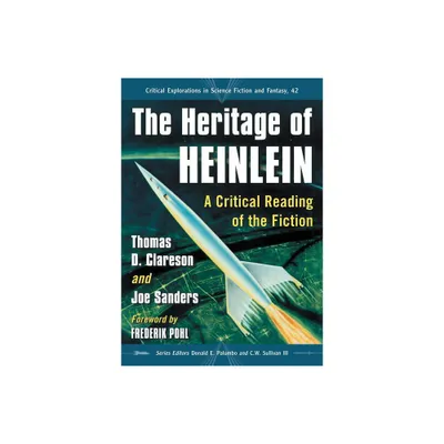 The Heritage of Heinlein - (Critical Explorations in Science Fiction and Fantasy) by Thomas D Clareson & Joe Sanders (Paperback)