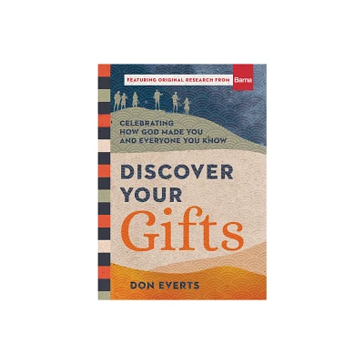 Discover Your Gifts - (Lutheran Hour Ministries Resources) by Don Everts (Hardcover)