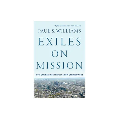 Exiles on Mission - by Paul S Williams (Paperback)