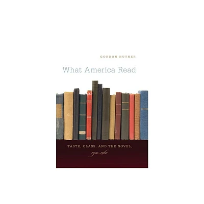 What America Read - by Gordon Hutner (Paperback)