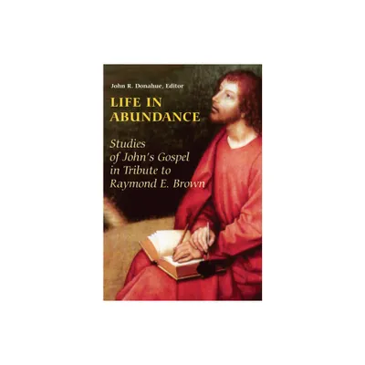 Life in Abundance - by John R Donahue (Paperback)