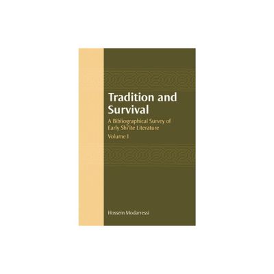 Tradition and Survival - by Hossein Modaressi (Paperback)