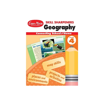 Skill Sharpeners: Geography, Grade 4 Workbook - by Evan-Moor Educational Publishers (Paperback)