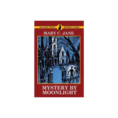 Mystery by Moonlight - by Mary C Jane (Paperback)