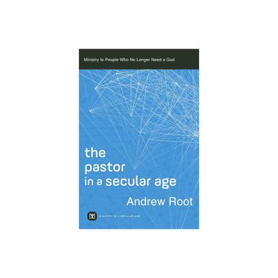 Pastor in a Secular Age - (Hardcover)