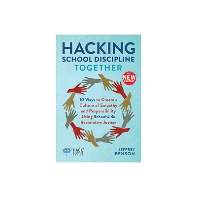 Hacking School Discipline Together - (Hack Learning) by Jeffrey Benson (Paperback)