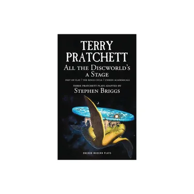 All the Discworlds a Stage: Volume 1 - (Oberon Modern Plays) by Terry Pratchett (Paperback)