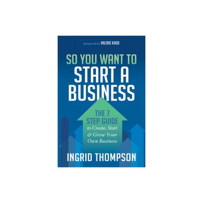 So You Want to Start a Business