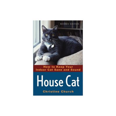 House Cat - 2nd Edition by Christine Church (Paperback)