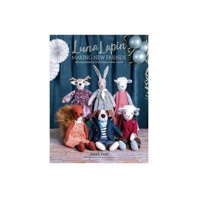 Luna Lapin: Making New Friends - by Sarah Peel (Paperback)