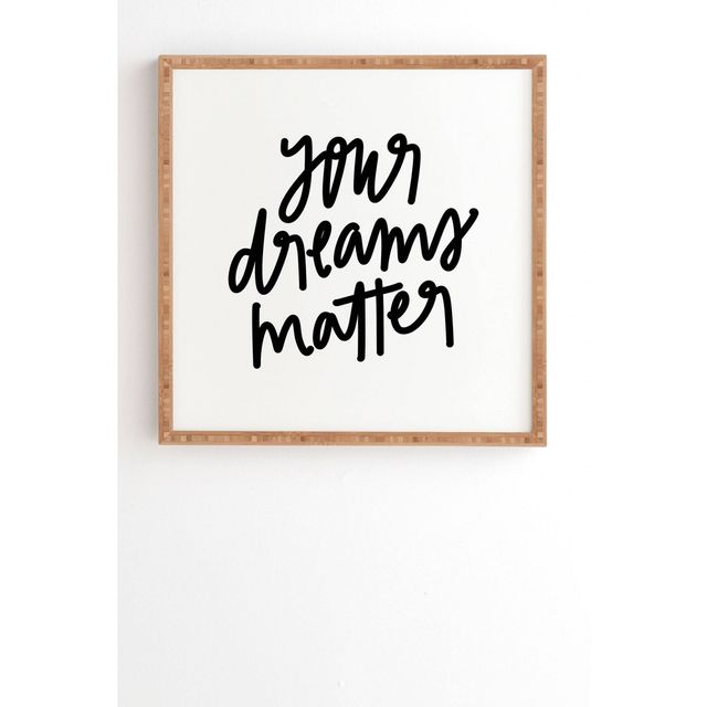 Chelcey Tate Your Dreams Matter Framed Wall Art Black - Deny Designs: Modern