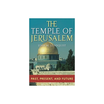 The Temple of Jerusalem - by John Lundquist (Hardcover)