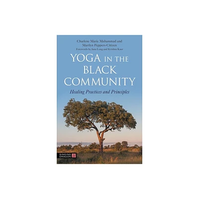 Yoga in the Black Community - by Charlene Marie Muhammad & Marilyn Peppers-Citizen (Paperback)