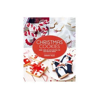 Christmas Cookies - by Hannah Miles (Hardcover)