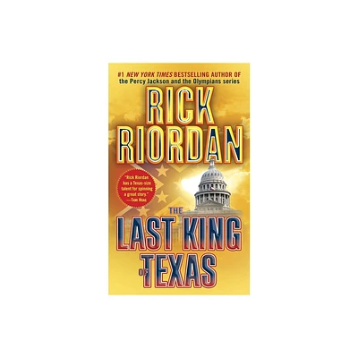 The Last King of Texas - (Tres Navarre) by Rick Riordan (Paperback)