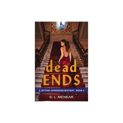 Dead Ends - by S L Menear (Paperback)