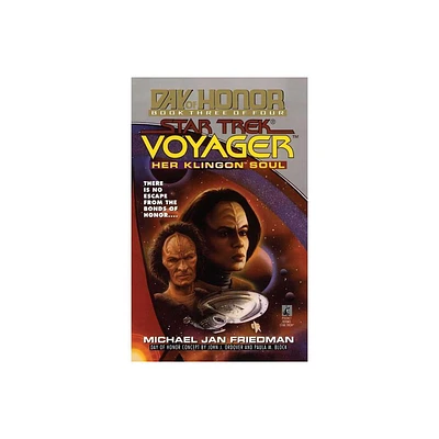 Her Klingon Soul: Star Trek Voyager: Day of Honor #3 - (Star Trek: Voyager) by Michael Jan Friedman (Paperback)