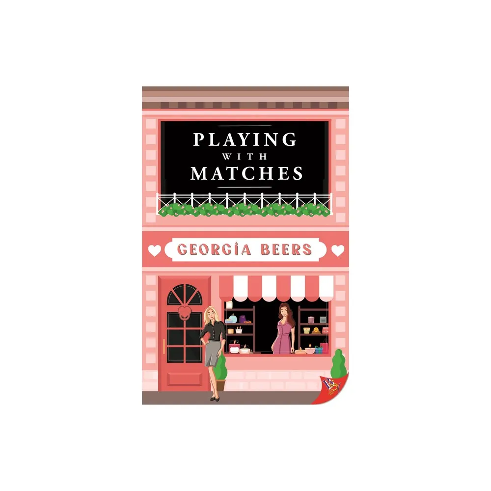 Playing with Matches - by Georgia Beers (Paperback)