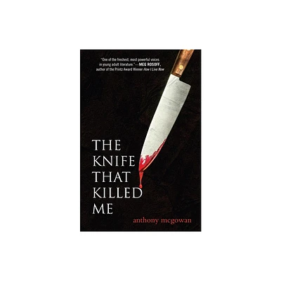 The Knife That Killed Me - by Anthony McGowan (Paperback)