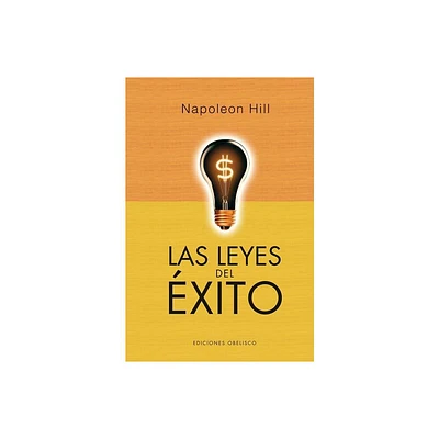 Leyes del Exito, Las -V2* - by Napoleon Hill (Hardcover)