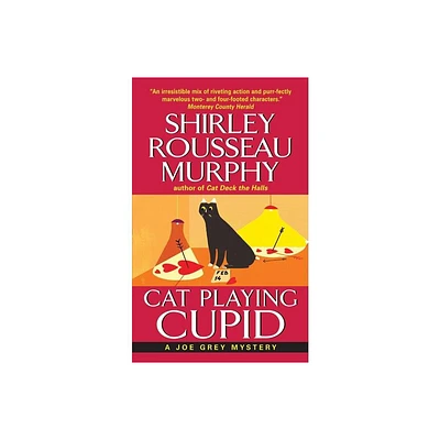 Cat Playing Cupid - (Joe Grey Mystery) by Shirley Rousseau Murphy (Paperback)