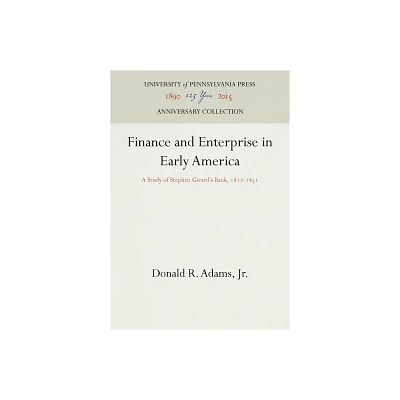 Finance and Enterprise in Early America - (Anniversary Collection) by Jr (Hardcover)