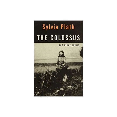 The Colossus - (Vintage International) by Sylvia Plath (Paperback)