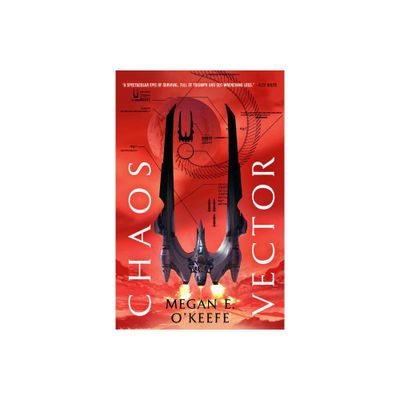 Chaos Vector - (Protectorate) by Megan E OKeefe (Paperback)