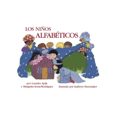 Los Ninos Alfabeticos - by Lourdes Ayala & Margarita Isona-Rodriguez (Paperback)