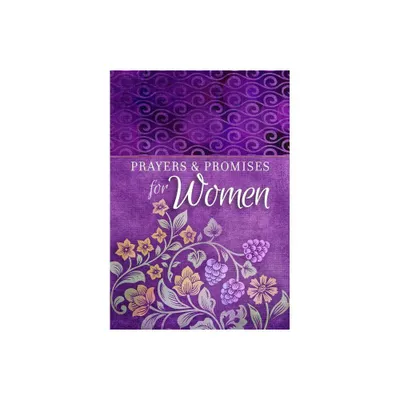 Prayers & Promises for Women - by Broadstreet Publishing Group LLC (Paperback)