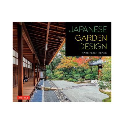 Japanese Garden Design - by Marc Peter Keane (Paperback)