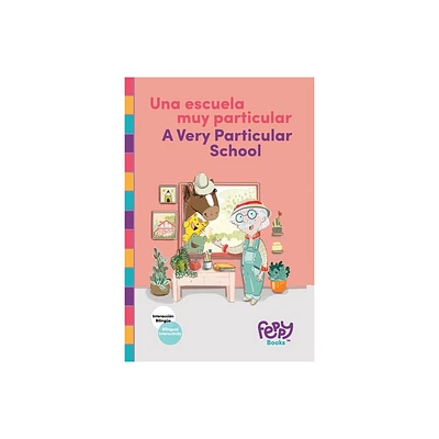 Una Escuela Muy Particular - A Very Particular School - by Feppy Books (Paperback)