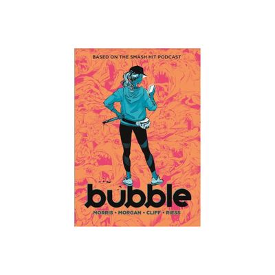 Bubble - by Jordan Morris & Sarah Morgan (Paperback)