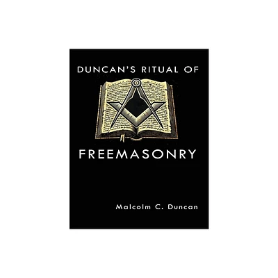 Duncans Ritual of Freemasonry