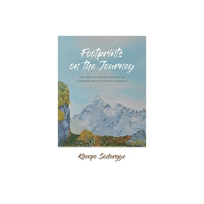 Footprints on the Journey - by Khenpo Sodargye (Paperback)