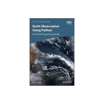 Earth Observation Using Python - (Special Publications) by Rebekah B Esmaili (Hardcover)