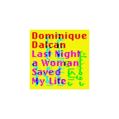 Dominique Dalcan - Last night a woman saved my life (CD)