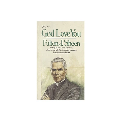 God Love You - by Fulton J Sheen (Paperback)