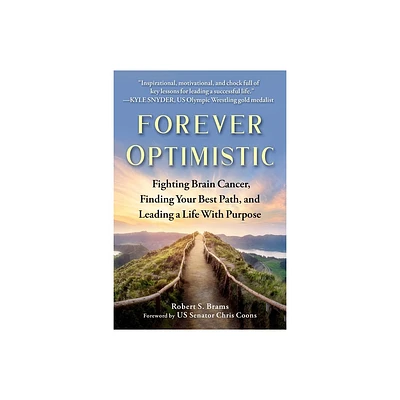 Forever Optimistic - by Robert S Brams (Hardcover)