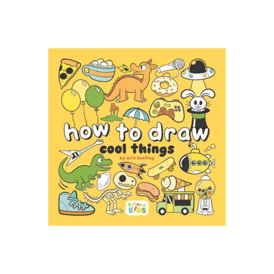 How to Draw Cool Things - (How to Draw (for Kids)) by Publishing (Paperback)