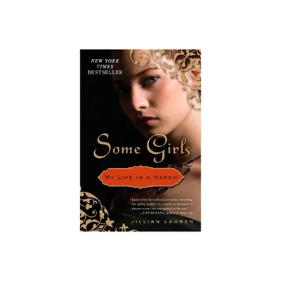 Some Girls - by Jillian Lauren (Paperback)