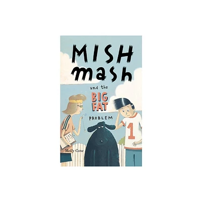 Mishmash and the Big Fat Problem - by Molly Cone (Paperback)