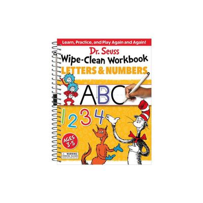 Dr. Seuss Wipe-Clean Workbook: Letters and Numbers - (Dr. Seuss Workbooks) by Dr Seuss (Paperback)