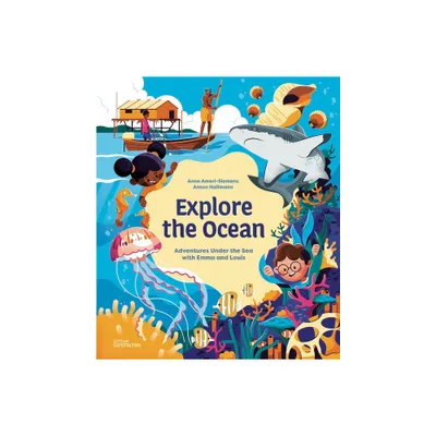 Explore the Ocean - by Anne Ameri-Siemens (Hardcover)